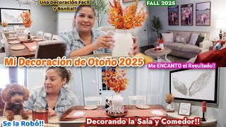 Decoración de Otoño 2025🍂+Así Decore mi Pequeña Casa🤩+Me ENCANTO el Resultado‼️Se Atrevió a Robárme😩
