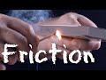 Exploring the Role of Friction in Everyday Life