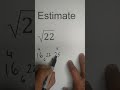 Estimating Square Roots