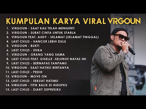 Kumpulan Lagu Viral VIRGOUN | Virgoun’s Most Viral Songs