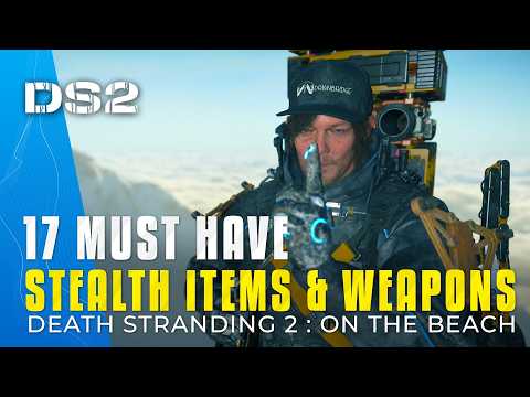 Death Stranding 2 – 17 Must Have Silent Weapons & Covert Gadgets! Metal Gear Style Stealth Loadout