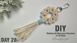 Day 28 | Making 30 Macrame Keychain in 30 Days | Macrame Keychain Tutorial