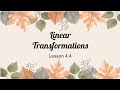 Exploring Linear Transformations