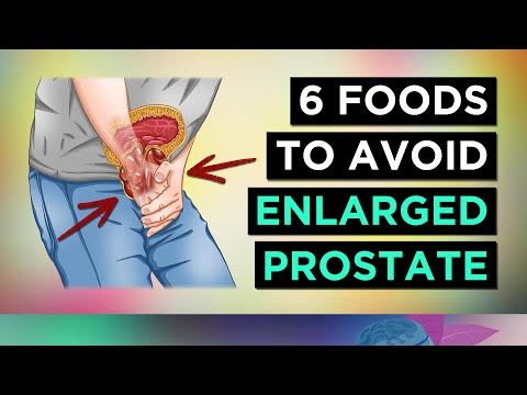 6 Foods To AVOID with an ENLARGED PROSTATE
