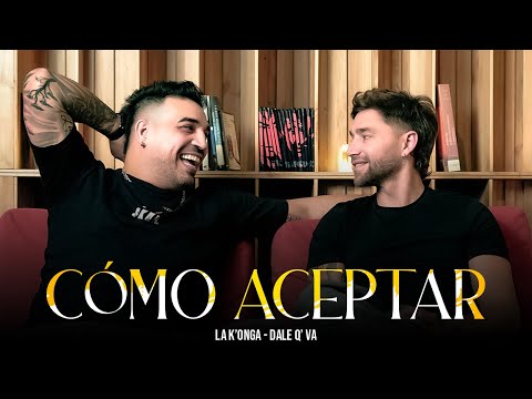 La K'onga & Dale Q' Va - Como Aceptar (Vídeo Oficial)