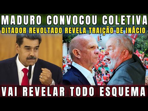 URGENTE MADURO TRAÍDO CONVOCA COLETIVA E FAZ AMEAÇA DIRETA A LULA DITADOR REVOLTADO VAI REVELAR TUDO