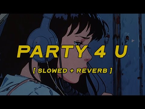 charli xcx - party 4 u [ slowed + reverb ] (lyrics)