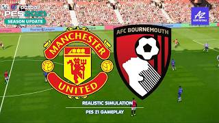 MANCHESTER UNITED VS BOURNEMOUTH! CAN THE RED DEVILS DOMINATE? • PES 2021 GAMEPLAY • AZORFOOTBALL