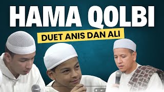Hama Qolbi, DUET ANIS DAN ALI