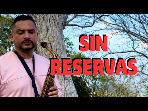 Sin Reservas | Saxofón instrumental.