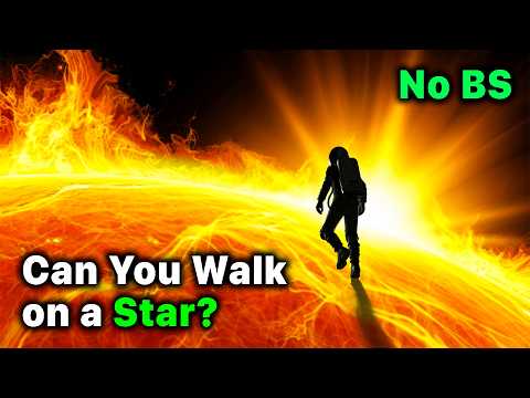 What If You Walk on the Surface of a Star?