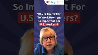 Why Is The Ticket To Work Program So Important For U.S. Workers?