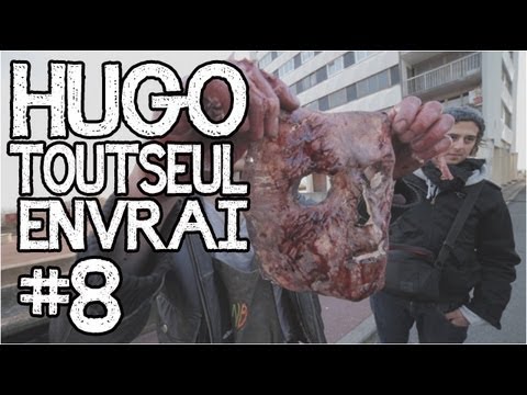 HUGOTOUTSEULENVRAI #8