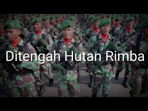 Ditengah Hutan Rimba (Amidst the Jungle) - Indonesian Soldiers Song - Lyrics - English Subtitles