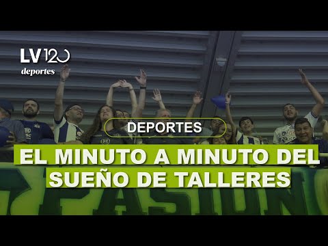 El minuto a minuto del sueño de Talleres I La Voz