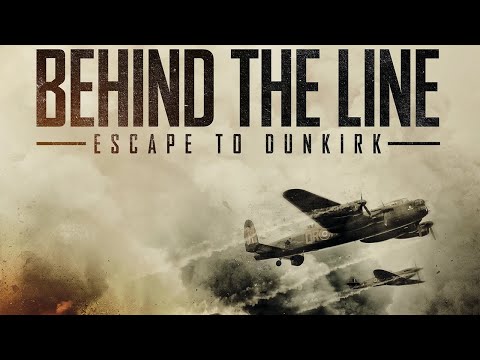 BEHIND THE LINE: ESCAPE TO DUNKIRK Official Trailer (2020) WW2