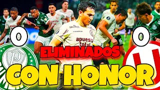 PALMEIRAS 0-0 UNIVERSITARIO🏆ELIMINADOS CON HONOR💔😟 OCTAVOS DE FINAL (IDA) #COPALIBERTADORES 2025