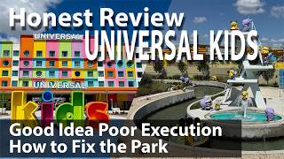 Honest Review Universal Kids.  What Works & How To Fix What Doesn't.