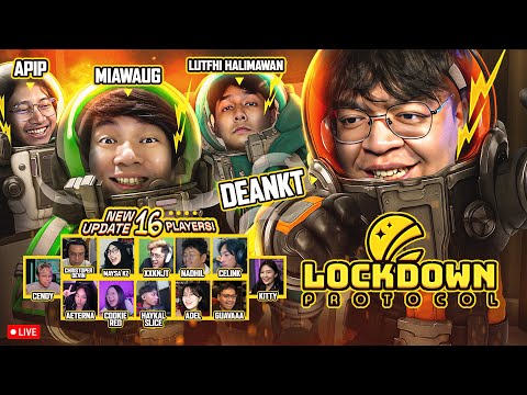 LOCKDOWN PROTOCOL B2F x O2H x JAYA ESPORTS x KACIW 16 STREAMERS !!