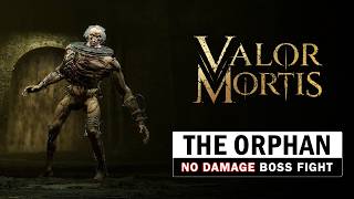Valor Mortis - The Orphan Boss Fight (No Damage)