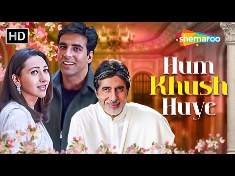 Hum Khush Hue | Amitabh Bachchan | Akshay Kumar | Juhi Chawla | Ek Rishtaa: The Bond Of Love (2001)