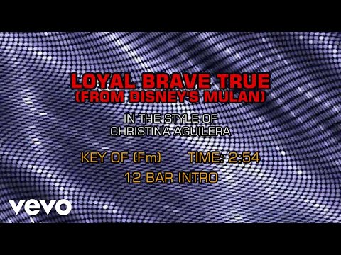 Christina Aguilera – Loyal Brave True (From Disney’s Mulan) (Karaoke)