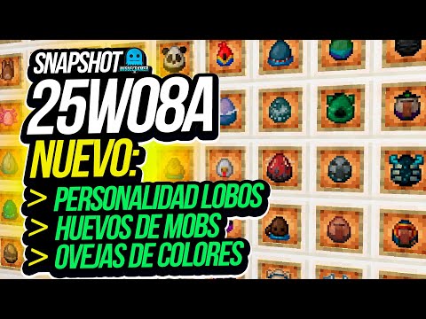 Snapshot 25w08a 👉 Nuevas PERSONALIDADES de lobos, Cambian los Huevos