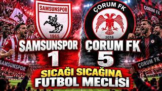 SAMSUNSPOR 1 ÇORUM FK 5 SKANDAL YENİLGİDEN SONRA ARABADA SICAĞI SICAĞINA FUTBOL MECLİSİ
