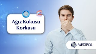 Ağız Kokusundan Korkuyor musunuz? Halitofobi Hakkında Bilmeniz Gerekenler