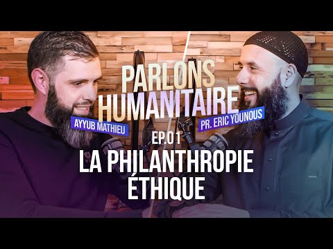 🎙 Parlons humanitaire EP01 : La philanthropie éthique