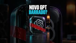 O novo GPT Astra foi BARRADO?