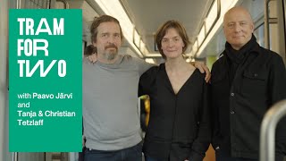 «Tram for Two» mit Paavo Järvi, Tanja Tetzlaff und Christian Tetzlaff