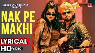 Nak Pe Makhi Lyrical Song | Aura One Music