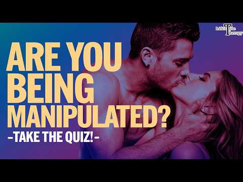 Is Your Partner Manipulating You? Take This Quiz to Find Out!