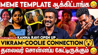 Loki அண்ணா சொன்ன மாதிரி ஆகிடிச்சி 😲 | Kanna Ravi Exclusive | Rajinikanth , Nagarjuna