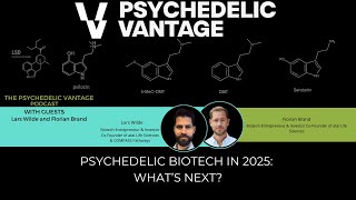 Psychedelic Biotech in 2025: What's Next? | Florian Brand and Lars Wilde