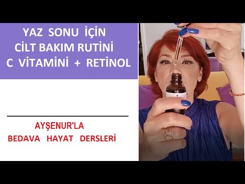 Yaz Sonu Cilt Bakım Rutini Oluşturuyorum Retinol Ve C Vitamini Kombini En İyisi