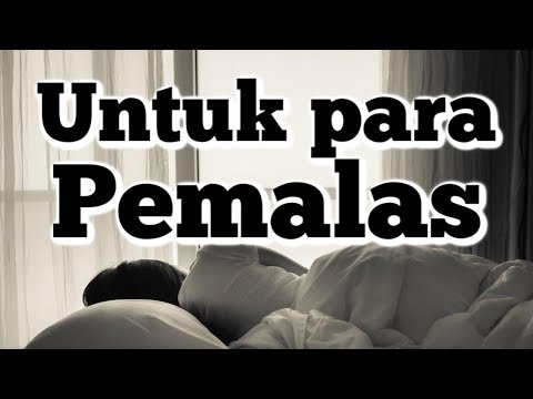 Pesan untuk para pemalas || Video Motivasi
