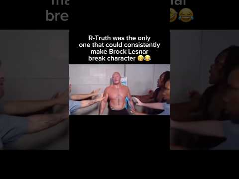 R-Truth was always able to make Brock Lesnar break character