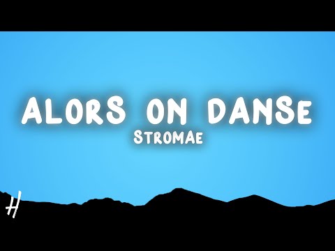 Stromae - Alors On Danse (Lyrics)