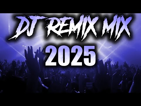 DJ REMIX 2025 - Mashups & Remixes of Popular Songs 2025 | DJ Disco Remix Club Music Songs Mix 2025