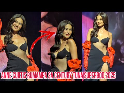 Anne Curtis RUMAMPA sa Century Tuna Superbods 2025!