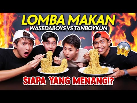LOMBA MAKAN MIE 5 BUNGKUS & NASI PADANG TANBOYKUN VS WASEDABOYS!