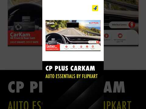 CP Plus CarKam: Auto Essentials by Flipkart | Branded Content #shorts