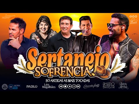 Pablo, Roberta Miranda, Amado Batista,Léo Magalhães,Eduardo Costa - Só as Antigas - Música Sertaneja