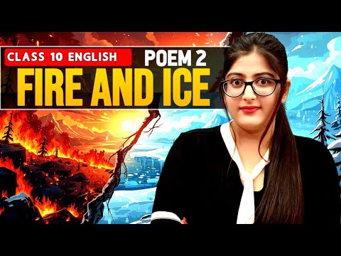 Fire and Ice Class 10 English In Hindi