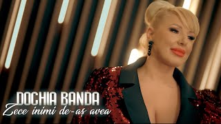Dochia Banda - 10 inimi de-as avea, eu cu toate te-as iubi (video oficial)