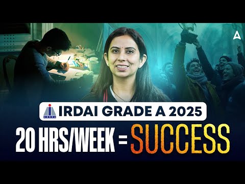 IRDAI Grade A 2025 Notification | IRDAI Grade A 20 Hrs/Week = Success | By Ritika Chawla