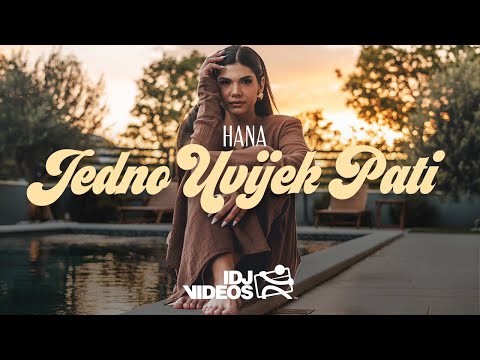 HANA - JEDNO UVIJEK PATI (OFFICIAL VIDEO)