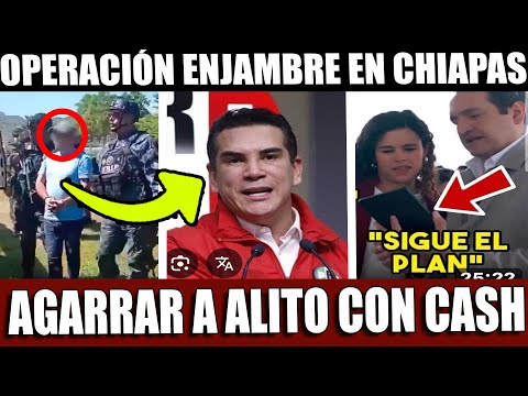 OPERACIÓN ENJAMBRE TODO UN EN CHIAPAS! AGARRAN ALITO CON CASH ¡A SI CELEBRA SU FIN!